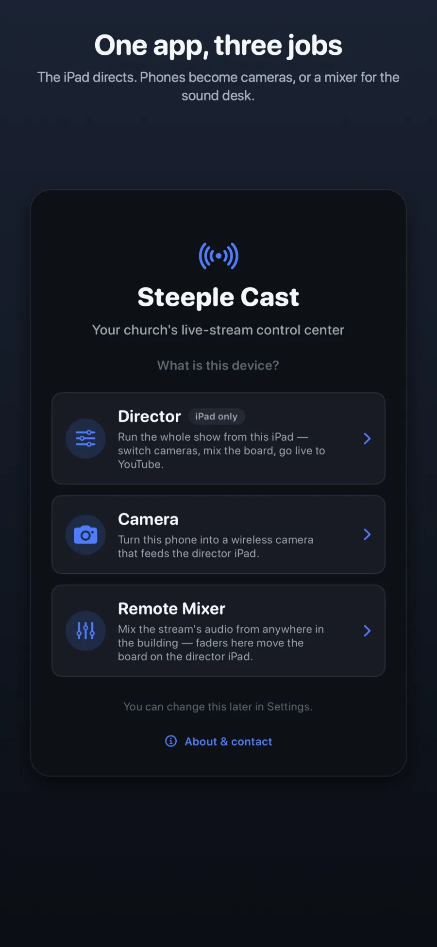 Steeple Cast start screen on iPhone offering three roles: Director (iPad only), Camera and Remote Mixer.