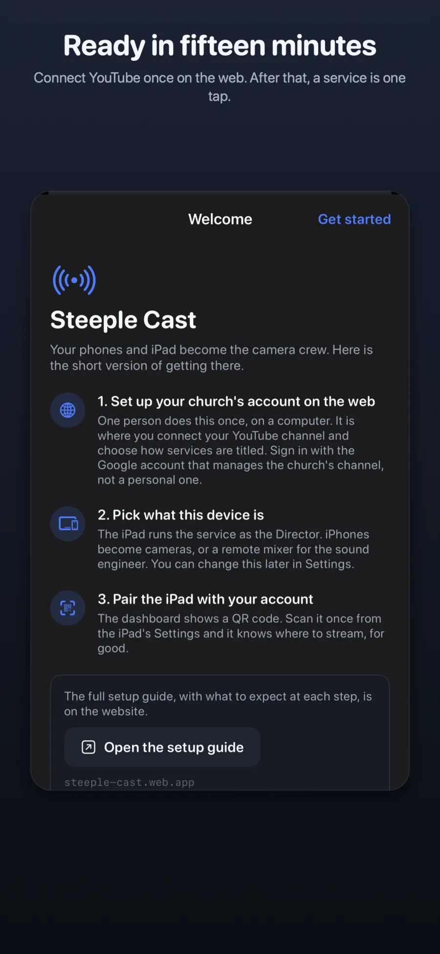 Steeple Cast welcome screen listing three setup steps: create the church account on the web, pick a role, pair the iPad.