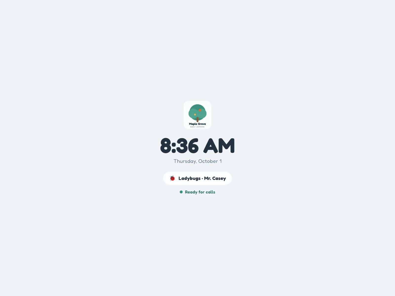 Classroom tablet at rest: the time, the room and teacher name, and a Ready for calls status.